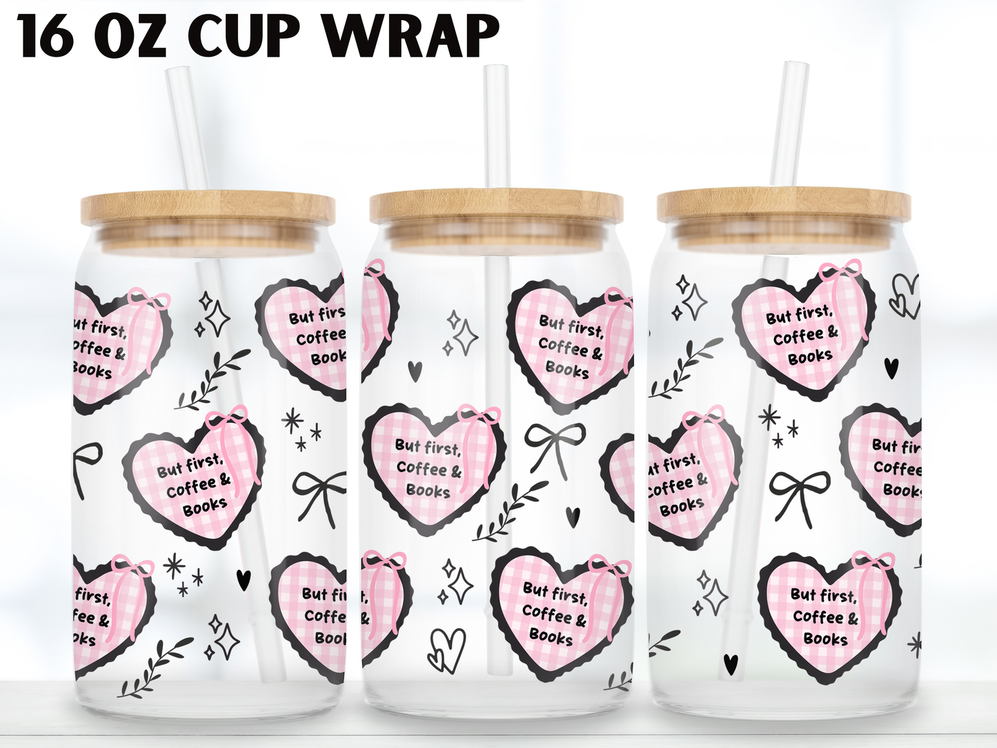 But First Coffee & Books Glass Can Wrap PNG, Girly Bookish Cup Wrap, Reader PNG