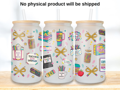 Teacher Life 16oz Glass Can Wrap PNG, Colorful Teacher Cup Wrap, School wrap PNG