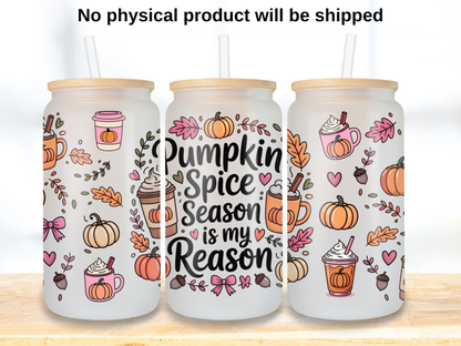 Pumpkin Spice Season 16oz Glass Can Wrap PNG, Fall Coffee Cup Wrap