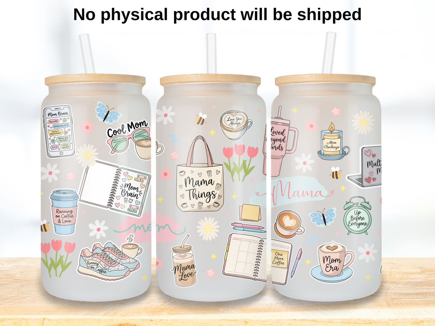 Mama Life Glass Can Wrap PNG, Mom Coffee Cup Wrap, Pastel Mama Libbey Design